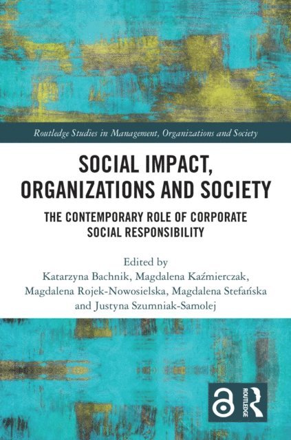 Justyna Szumniak-Samolej, Magdalena Stefanska, Magdalena Rojek-Nowosielska, Magdalena Kazmierczak, Katarzyna Bachnik - Social Impact, Organizations and Society, E-bok