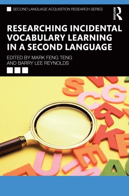 Barry Lee Reynolds, Mark Feng Teng - Researching Incidental Vocabulary Learning in a Second Language, E-bok