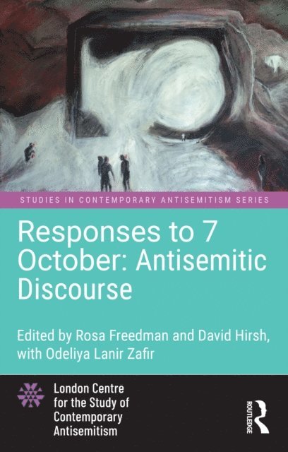 David Hirsh, Rosa Freedman - Responses to 7 October: Antisemitic Discourse, E-bok