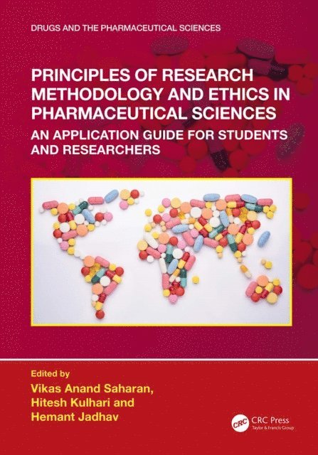 Hemant R Jadhav, Hitesh Kulhari, Vikas Anand Saharan - Principles of Research Methodology and Ethics in Pharmaceutical Sciences, E-bok