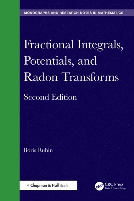 Boris Rubin - Fractional Integrals, Potentials, and Radon Transforms, E-bok. Tillgänglighet: Lägg i varukorg