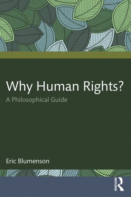 Eric Blumenson - Why Human Rights?, E-bok