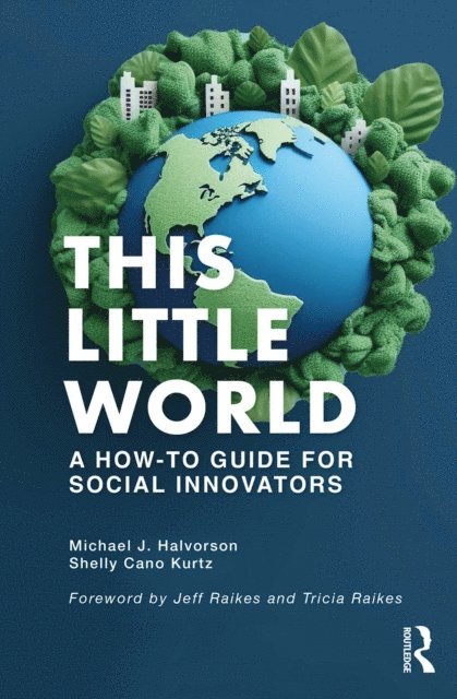 Shelly Cano Kurtz, Michael J. Halvorson - This Little World, E-bok