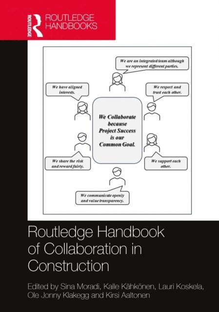 Kirsi Aaltonen, Ole Jonny Klakegg, Lauri Koskela, Kalle Kahkonen, Sina Moradi - Routledge Handbook of Collaboration in Construction, E-bok
