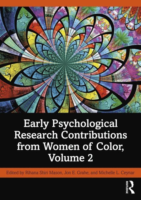 Michelle L. Ceynar, Jon E. Grahe, Rihana Shiri Mason - Early Psychological Research Contributions from Women of Color, Volume 2, E-bok