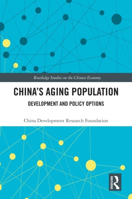 China Development Research Foundation - China's Aging Population, E-bok