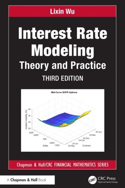 Lixin Wu - Interest Rate Modeling, E-bok