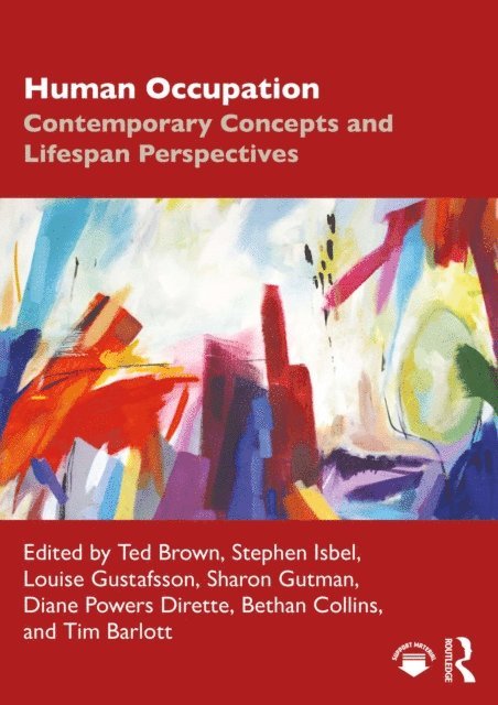 Tim Barlott, Bethan Collins, Diane Powers Dirette, Sharon Gutman, Louise Gustafsson, Stephen Isbel, Ted Brown - Human Occupation, E-bok