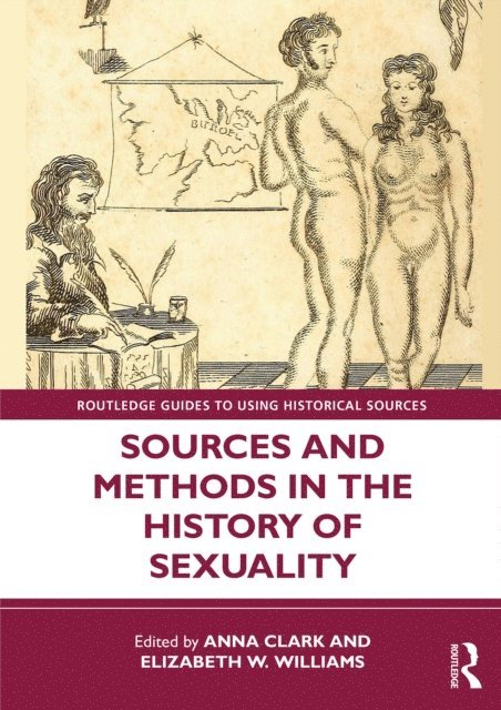 Elizabeth W. Williams, Anna Clark - Sources and Methods in the History of Sexuality, E-bok
