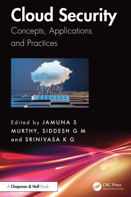 Srinivasa K. G., Siddesh G. M., Jamuna S. Murthy - Cloud Security, E-bok