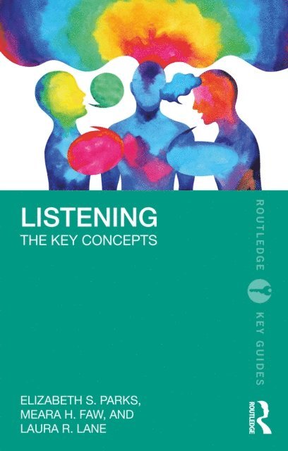 Laura R. Lane, Meara H. Faw, Elizabeth S. Parks - Listening, E-bok. Tillgänglighet: Lägg i varukorg
