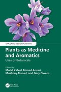 Plants as Medicine and Aromatics