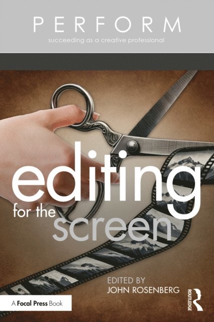 John Rosenberg - Editing for the Screen, E-bok