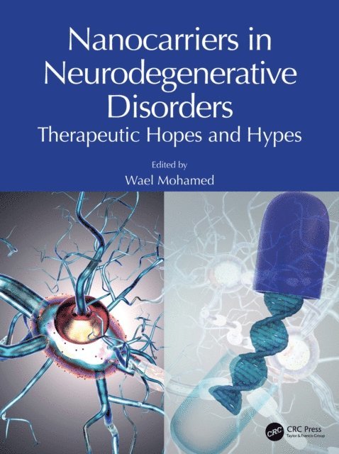Wael Mohamed - Nanocarriers in Neurodegenerative Disorders, E-bok