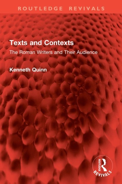 Kenneth Quinn - Texts and Contexts, E-bok