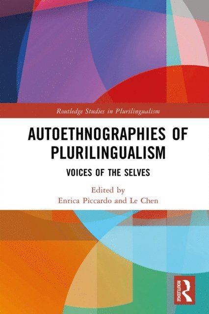Le Chen, Enrica Piccardo - Autoethnographies of Plurilingualism, E-bok