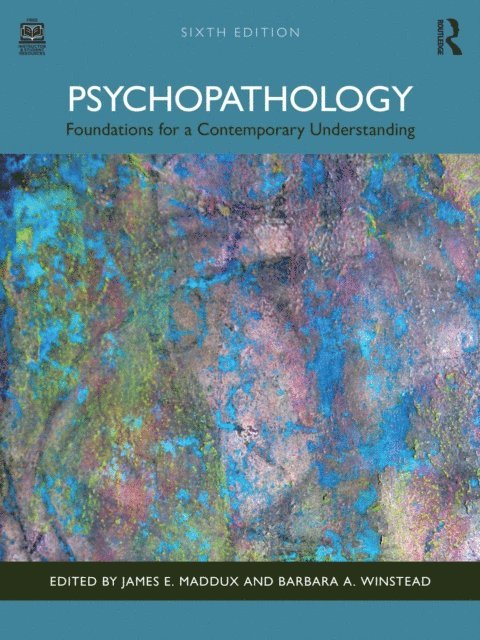 Barbara A Winstead, James E Maddux - Psychopathology, E-bok