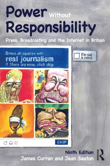 Jean Seaton, James Curran - Power Without Responsibility, E-bok