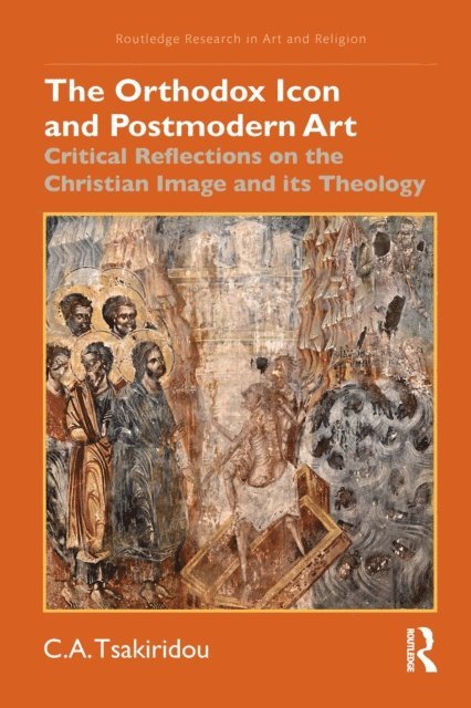 C.A. Tsakiridou - Orthodox Icon and Postmodern Art, E-bok