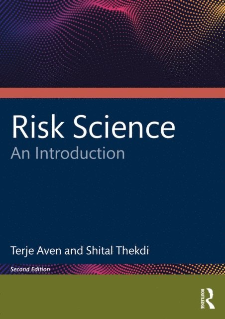 Shital Thekdi, Terje Aven - Risk Science, E-bok