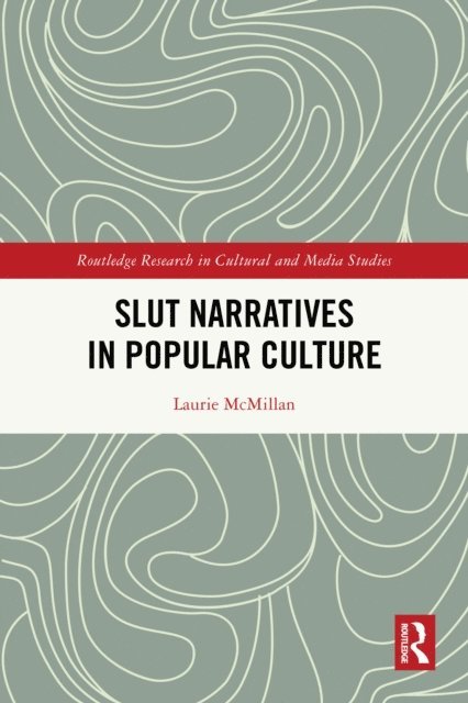 Laurie McMillan - Slut Narratives in Popular Culture, E-bok. Tillgänglighet: Lägg i varukorg
