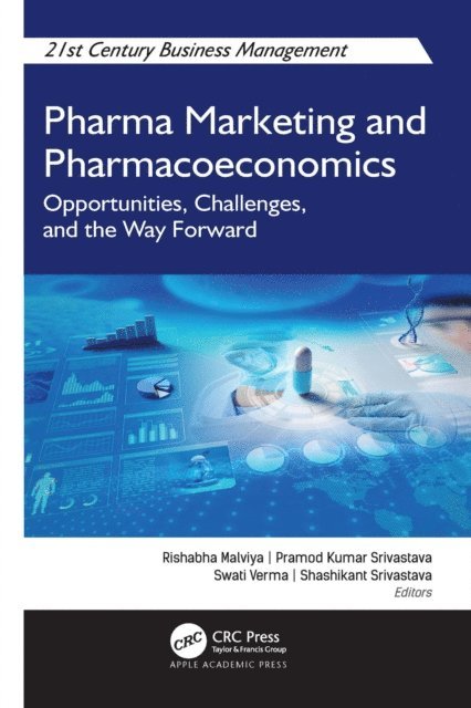 Shashikant Srivastava, Swati Verma, Pramod Kumar Srivastava, Rishabha Malviya - Pharma Marketing and Pharmacoeconomics, E-bok