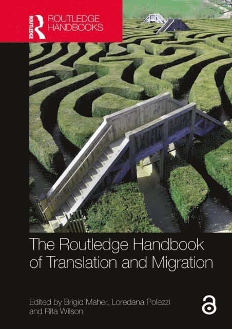 Rita Wilson, Loredana Polezzi, Brigid Maher - Routledge Handbook of Translation and Migration, E-bok