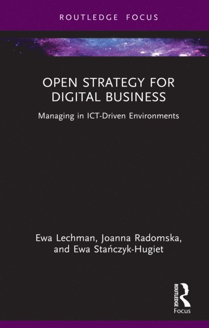 Ewa Stanczyk-Hugiet, Joanna Radomska, Ewa Lechman - Open Strategy for Digital Business, E-bok