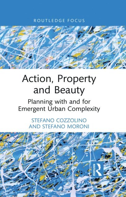 Stefano Moroni, Stefano Cozzolino - Action, Property and Beauty, E-bok