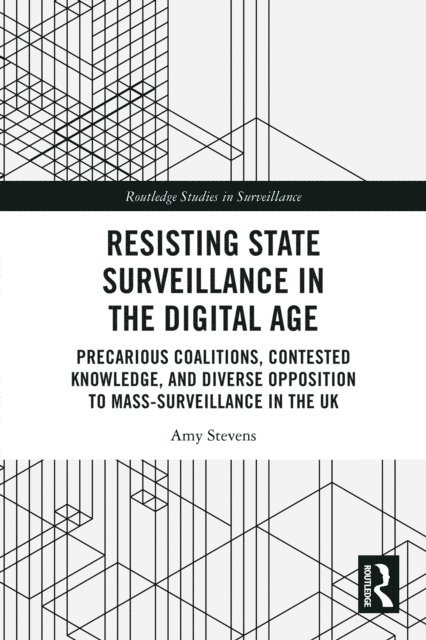 Amy Stevens - Resisting State Surveillance in the Digital Age, E-bok