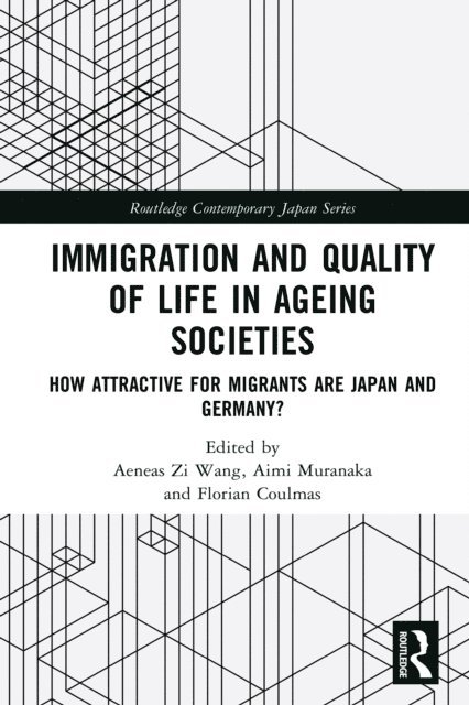 Florian Coulmas, Aimi Muranaka, Aeneas Zi Wang - Immigration and Quality of Life in Ageing Societies, E-bok