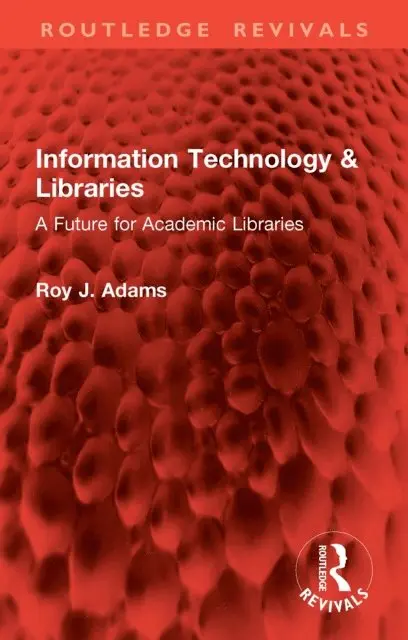 Roy J. Adams - Information Technology & Libraries, E-bok. Tillgänglighet: Lägg i varukorg