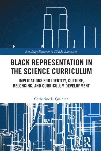 Catherine L. Quinlan - Black Representation in the Science Curriculum, E-bok