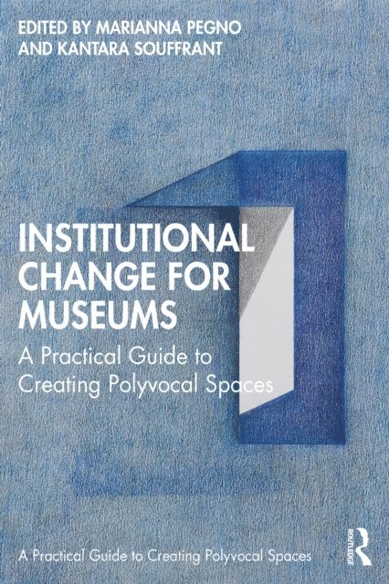 Kantara Souffrant, Marianna Pegno - Institutional Change for Museums, E-bok
