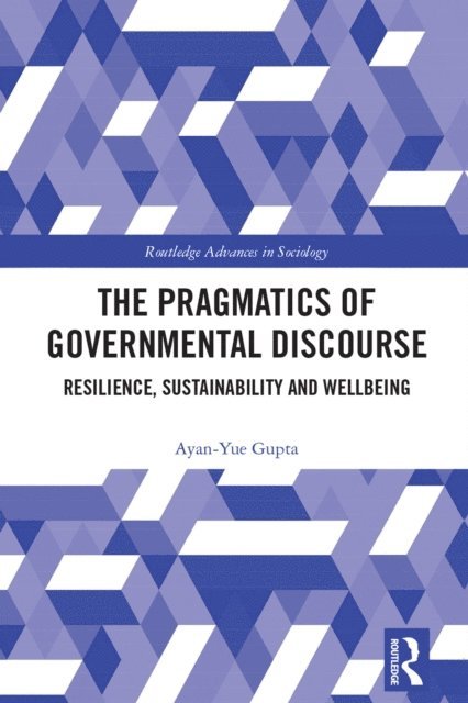 Ayan-Yue Gupta - Pragmatics of Governmental Discourse, E-bok. Tillgänglighet: Lägg i varukorg