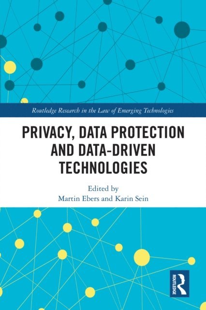 Karin Sein, Martin Ebers - Privacy, Data Protection and Data-driven Technologies, E-bok