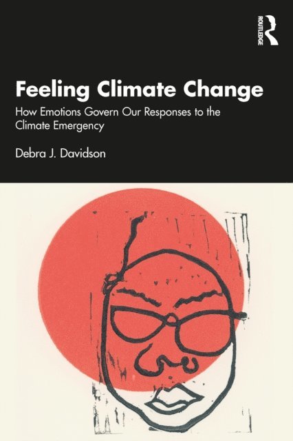 Debra J. Davidson - Feeling Climate Change, E-bok