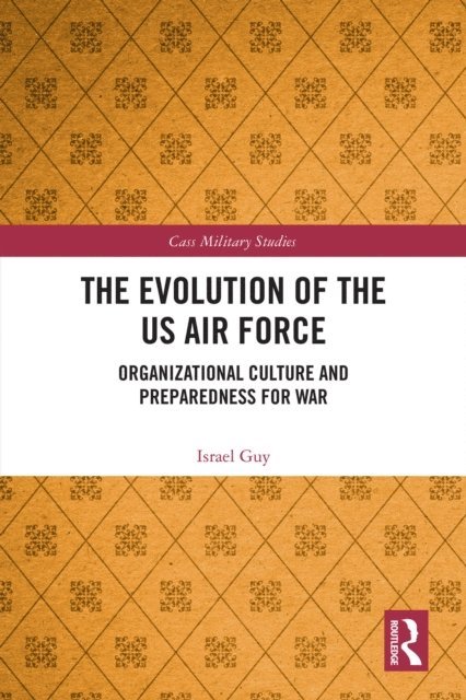 Israel Guy - Evolution of the US Air Force, E-bok