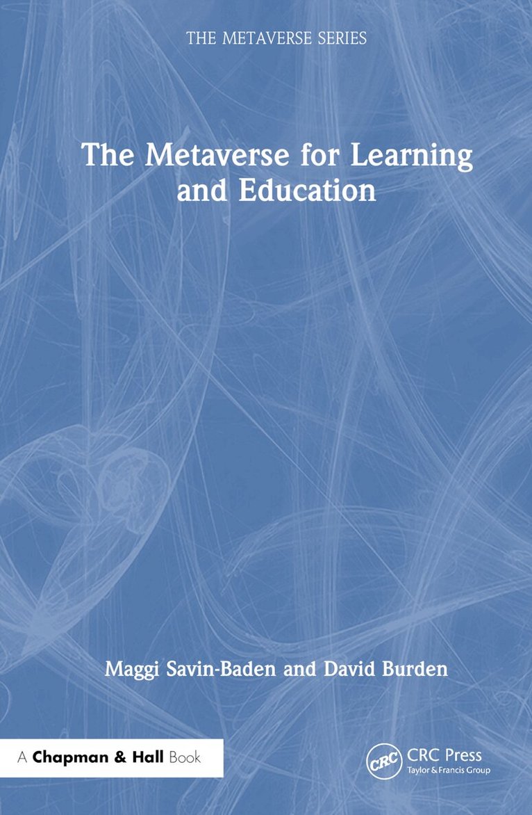 Maggi Savin-Baden, David Burden - Metaverse for Learning and Education, E-bok