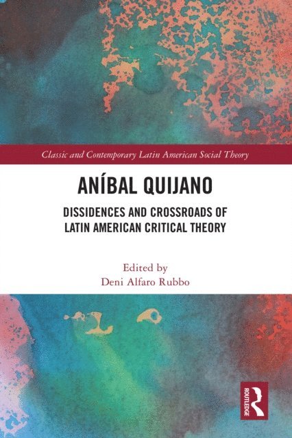 Deni Alfaro Rubbo - Anibal Quijano, E-bok