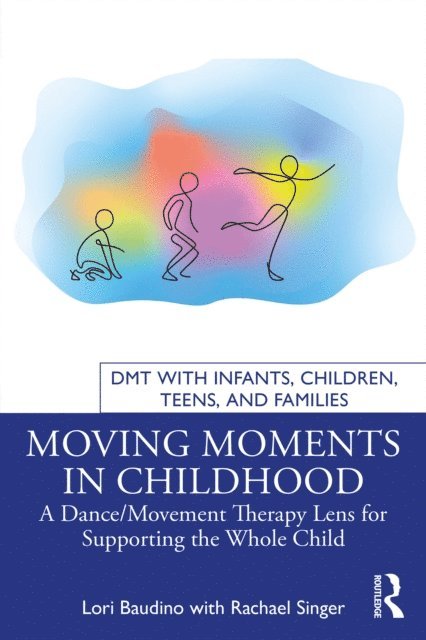 Rachael Singer, Lori Baudino - Moving Moments in Childhood, E-bok