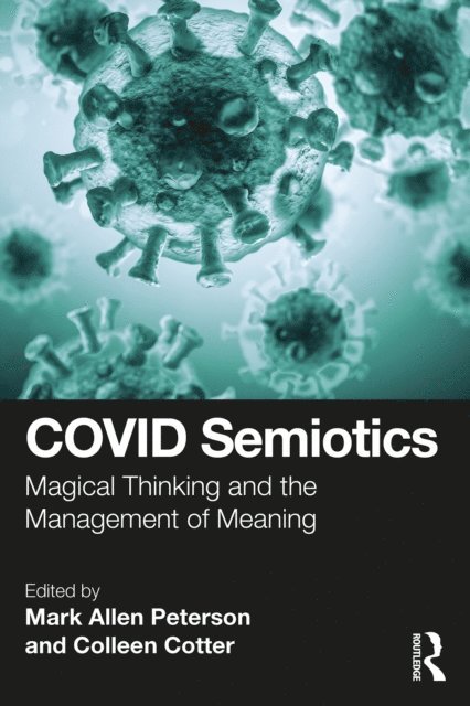 Colleen Cotter, Mark Allen Peterson - COVID Semiotics, E-bok