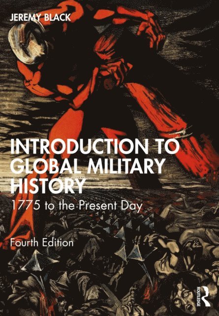 Jeremy Black - Introduction to Global Military History, E-bok