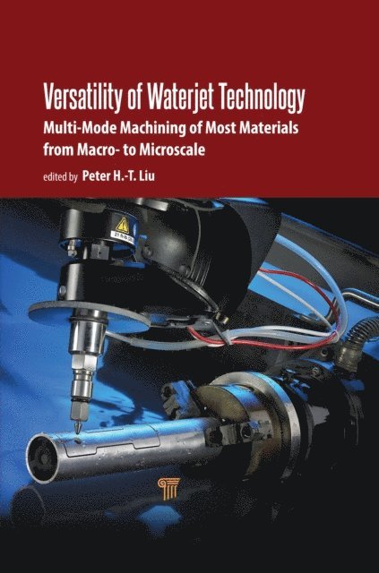 Peter H.-T. Liu - Versatility of Waterjet Technology, E-bok