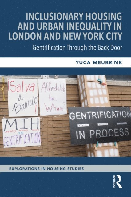 Yuca Meubrink - Inclusionary Housing and Urban Inequality in London and New York City, E-bok