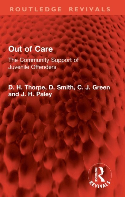 J. H. Paley, C. J. Green, D. Smith, D. H. Thorpe - Out of Care, E-bok