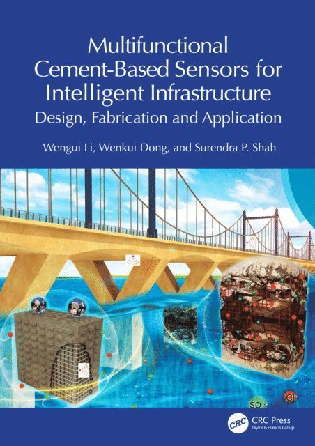 Surendra P. Shah, Wenkui Dong, Wengui Li - Multifunctional Cement-Based Sensors for Intelligent Infrastructure, E-bok