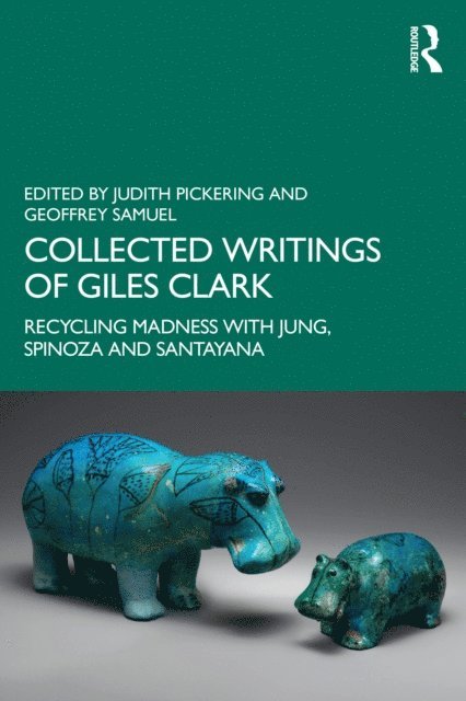Geoffrey Samuel, Judith Pickering - Collected Writings of Giles Clark, E-bok