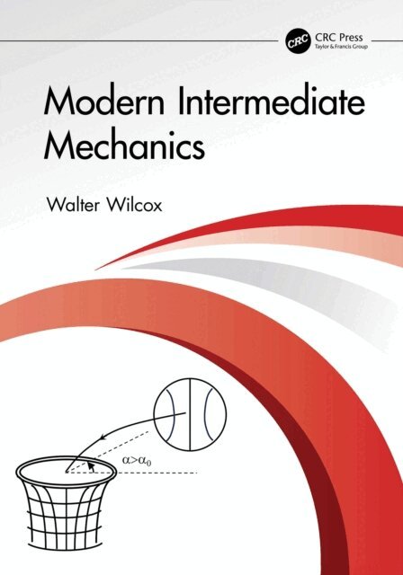 Walter Wilcox - Modern Intermediate Mechanics, E-bok