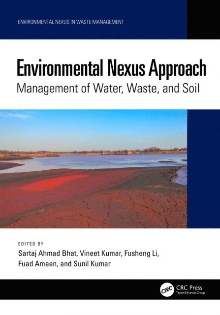 Sunil Kumar, Fuad Ameen, Fusheng Li, Vineet Kumar, Sartaj Ahmad Bhat - Environmental Nexus Approach, E-bok